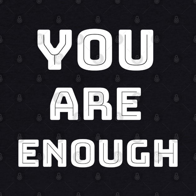 You are enough by Relaxing Positive Vibe